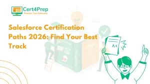 Salesforce Certification Paths 2026: Find Your Best Track Cert4Prep banner showing a large exam prep book, light bulb, and a happy student holding an A plus result sheet
